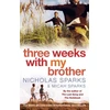 KNYGA Nicholas Sparks Three Weeks With My Brother