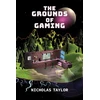 KNYGA Nicholas Taylor Grounds of Gaming