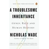 KNYGA Nicholas Wade Troublesome Inheritance