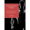 KNYGA Nick Gibbs Muscle Trade