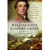 KNYGA Nick Lipscombe Wellington's Eastern Front