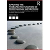 KNYGA Nicki Weld Applying the Therapeutic Function of Professional Supervision