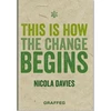 KNYGA Nicola Davies This is How the Change Begins
