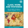 KNYGA Nicola Ginsburgh Class, Work and Whiteness