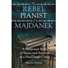 KNYGA Nicola Pittam The Rebel Pianist of Majdanek