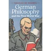 KNYGA Nicolas De Warren German Philosophy and the First World War
