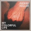 KNYGA Nicolas Pages Pierre Keller: My Colorful Life