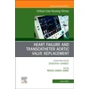 KNYGA Nicole Jones Heart Failure and Transcatheter Aortic Valve Replacement, An Issue of Critical Care Nursing Clinics of North America