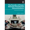 KNYGA Nicole L Anslover Transfer of Power Between Presidential Administrations