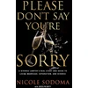 KNYGA Nicole Sodoma Please Don't Say You're Sorry