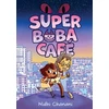 KNYGA Nidhi Chanani Super Boba Cafe (Book 1)
