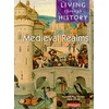 KNYGA Nigel Kelly Living Through History: Core Book. Medieval Realms