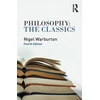 KNYGA Nigel Warburton Philosophy: The Classics