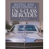 KNYGA Nik Greene Buying and Maintaining a 126 S-Class Mercedes