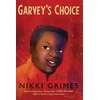 KNYGA Nikki Grimes Garvey's Choice