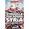 KNYGA Nikolaos Van Dam Struggle for Power in Syria