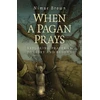 KNYGA Nimue Brown When a Pagan Prays ? Exploring prayer in Druidry and beyond