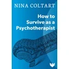 KNYGA Nina Coltart How to Survive as a Psychotherapist