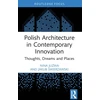 KNYGA Nina Juzwa Polish Architecture in Contemporary Innovation