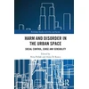KNYGA Nina Persak Harm and Disorder in the Urban Space