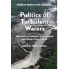 KNYGA Nnimmo Bassey Politics of Turbulent Waters