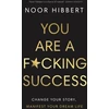 KNYGA Noor Hibbert You Are A F*cking Success