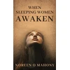 KNYGA Noreen O Mahony When Sleeping Women Awaken