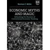 KNYGA Norman C Miller Economic Myths and Magic