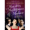 KNYGA Norman Lebrecht Maestros, Masterpieces and Madness