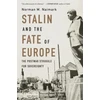 KNYGA Norman M Naimark Stalin and the Fate of Europe