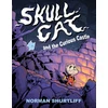 KNYGA Norman Shurtliff Skull Cat (Book One): Skull Cat and the Curious Castle