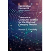 KNYGA Noson S Yanofsky Theoretical Computer Science for the Working Category Theorist