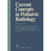 KNYGA O Eklof Current Concepts in Pediatric Radiology