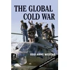 KNYGA Odd Arne Westad Global Cold War