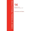KNYGA Federal CFR 14, Parts 200 to 1199, Aeronautics and Space, January 01, 2017 (Volume 4 of 5)