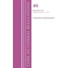 KNYGA Code of Federal Regulations, Title 40 Protection of the Environment 260-265, Revised as of July 1, 2022