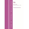 KNYGA Code of Federal Regulations, Title 16 Commercial Practices 0-999, Revised as of January 1, 2022