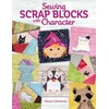 KNYGA Olesya Lebedenko Sewing Scrap Blocks with Character