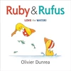 KNYGA Olivier Dunrea Ruby and Rufus: Love the Vanduo!
