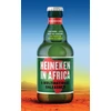 KNYGA Olivier Van Beemen Heineken in Africa