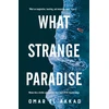 KNYGA Omar El Akkad What Strange Paradise