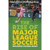 KNYGA Oreilly Burton Rise of Major League Soccer