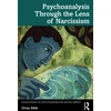 KNYGA Orna Afek Psychoanalysis Through the Lens of Narcissism