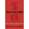 KNYGA Orville Schell Wealth and Power