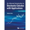 KNYGA Ovidiu Calin Informal Introduction To Stochastic Calculus With Applications, An