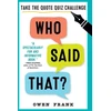 KNYGA Owen Frank Who Said That?