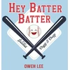 KNYGA Owen M Lee Hey, Batter Batter!