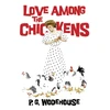 KNYGA P G Wodehouse Love Among the Chickens