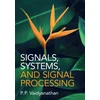 KNYGA P P Vaidyanathan Signals, Systems, and Signal Processing