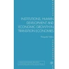KNYGA P Tridico Institutions, Human Development and Economic Growth in Transition Economies